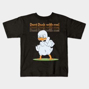 Don't Duck With Me Kids T-Shirt